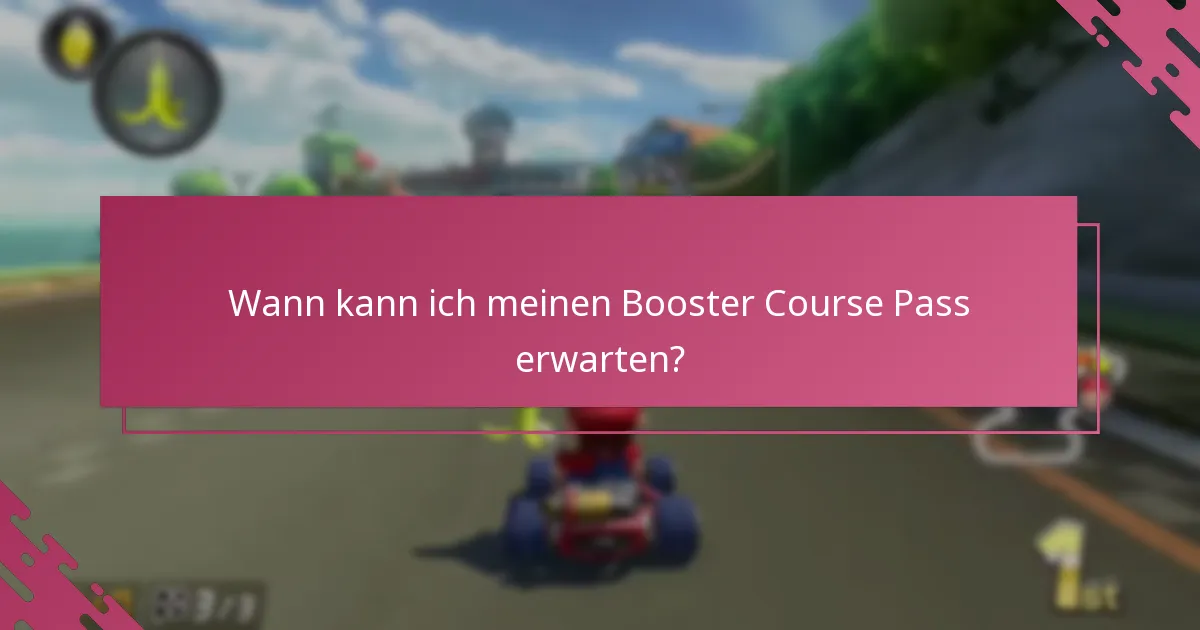Wie beanspruche ich den Booster Course Pass nach der Vorbestellung?
