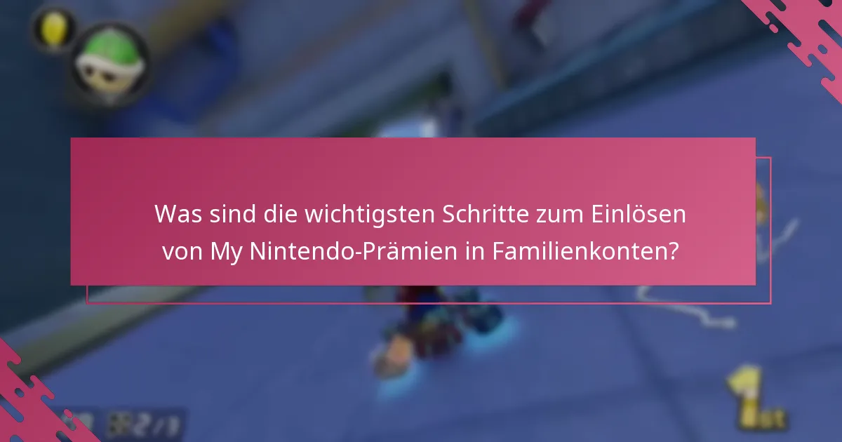 Was sind die Grenzen und Einschränkungen bei den Einlösungen von My Nintendo-Prämien?