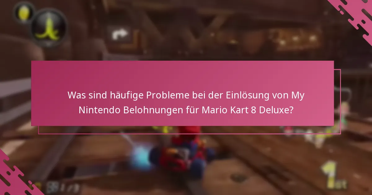 Wie kann ich Probleme bei der Einlösung von My Nintendo Belohnungen beheben?