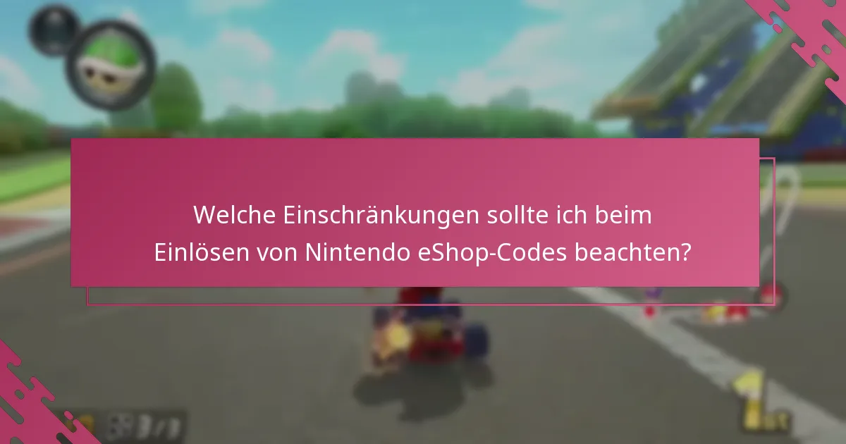 Welche Vorteile bietet das Einlösen von Nintendo eShop-Codes für Mario Kart 8 Deluxe?