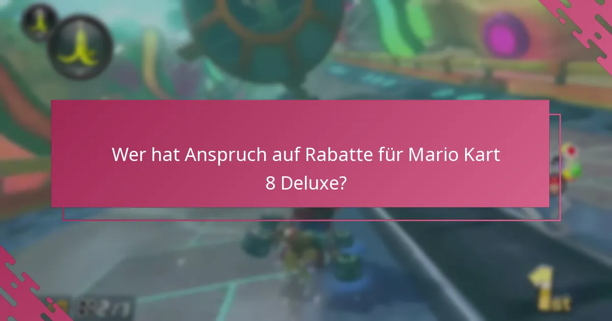 Welche Arten von Rabatten sind für Mario Kart 8 Deluxe verfügbar?