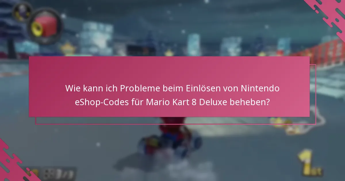 Welche Faktoren beeinflussen die erfolgreiche Einlösung von Nintendo eShop-Codes?